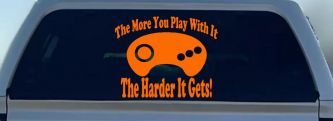 The More You Play With It Sega Video Games Funny Car or Truck Window Vinyl Decal Sticker (Orange)