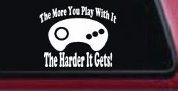 The More You Play With It Sega Video Games Funny Car or Truck Window Decal Sticker