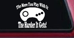 The More You Play With It Sega Video Games Funny Car or Truck Window Decal Sticker