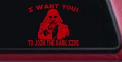 I Want You Join The Dark Side Star Wars Vader Sci Fi Car or Truck Window Vinyl Decal Sticker (Red)