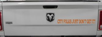 City Folks Just Dont Get It Country Car or Truck Window Decal Sticker (Nut Brown)