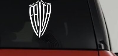 The Armor Of Christ Faith Shield Christian Car or Truck Window Vinyl Decal Sticker