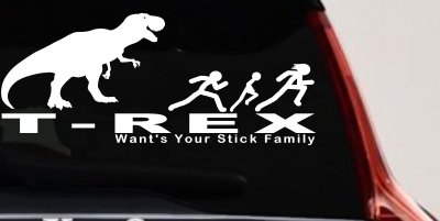 T Rex Wants Your Stick Family Funny Car or Truck Window Vinyl Decal Sticker