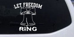 Liberty Bell Let Freedom Ring Car or Truck Window Decal Sticker