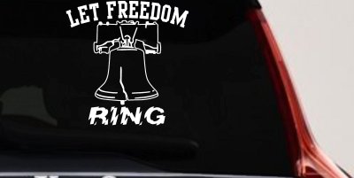 Liberty Bell Let Freedom Ring Car or Truck Window Vinyl Decal Sticker