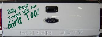 Silly Boys Truck Are For Girls Too Off Road Car or Truck Window Vinyl Decal Sticker (Dark Green)