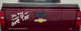 Silly Boys Truck Are For Girls Too Off Road Car or Truck Window Decal Sticker (White)