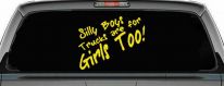 Silly Boys Truck Are For Girls Too Off Road Car or Truck Window Decal Sticker (Yellow)