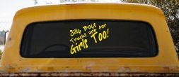 Silly Boys Truck Are For Girls Too Off Road Car or Truck Window Vinyl Decal Sticker (Yellow)
