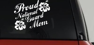 Proud National Guard Mom Hibiscus Flowers Military Car or Truck Window Vinyl Decal Sticker