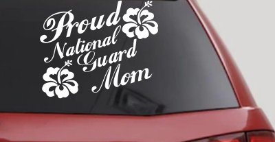 Proud National Guard Mom Hibiscus Flowers Military Car or Truck Window Vinyl Decal Sticker