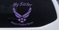 My Sister Wears Combat Boots Air Force Military Car or Truck Window Decal Sticker (Purple)