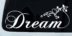 Dream with Swirls and Hearts Girlie Car or Truck Window Decal Sticker
