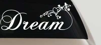 Dream with Swirls and Hearts Girlie Car or Truck Window Vinyl Decal Sticker