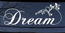 Dream with Swirls and Hearts Girlie Car or Truck Window Decal Sticker