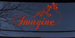 Imagine Car or Truck Window Vinyl Decal Sticker (Orange Red)
