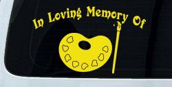 In Loving Memory Of Artist Brush Pallet Other Car or Truck Window Decal Sticker (Yellow)