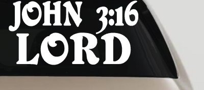 John 3:16 Lord Christian Car or Truck Window Vinyl Decal Sticker
