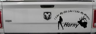 I Like My Elk Like I Like My Women Horny Funny Hunting Car or Truck Window Decal Sticker (Black)