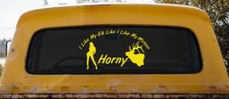 I Like My Elk Like I Like My Women Horny Funny Hunting Car or Truck Window Vinyl Decal Sticker (Yellow)
