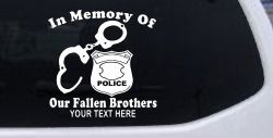In Memory Of Our Fallen Brothers Police Car or Truck Window Decal Sticker