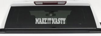 Make It Nasty Country Car or Truck Window Decal Sticker (Light Gray)