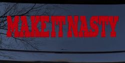 Make It Nasty Country Car or Truck Window Decal Sticker (Red)