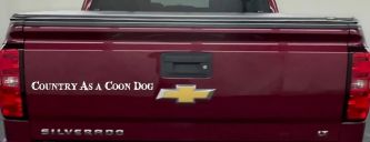 Country As A Coon Dog Hunting Car or Truck Window Decal Sticker (White)