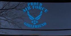 Proud Air Force Girlfriend Military Car or Truck Window Vinyl Decal Sticker (Sky Blue)