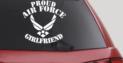 Proud Air Force Girlfriend Military Car or Truck Window Vinyl Decal Sticker