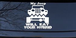My Jeep Will Eat Your Hybrid Off Road Car or Truck Window Decal Sticker