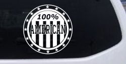 100 Percent American Pride Patriotic Car or Truck Window Decal Sticker