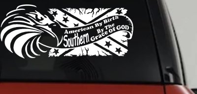 American By Birth Southern By The Grace Of God Country Car or Truck Window Vinyl Decal Sticker