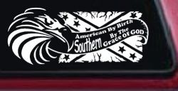 American By Birth Southern By The Grace Of God Country Car or Truck Window Decal Sticker