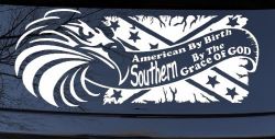 American By Birth Southern By The Grace Of God Country Car or Truck Window Decal Sticker