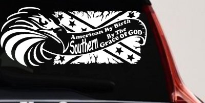 American By Birth Southern By The Grace Of God Country Car or Truck Window Vinyl Decal Sticker