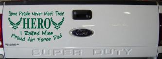 Some People Never Meet Their Hero I Raised Mine Proud Air Force Dad Military Car or Truck Window Decal Sticker (Dark Green)
