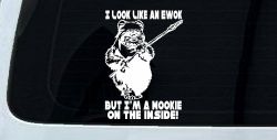 I Look Like An Ewok But I'm Wookie On The Inside Sci Fi Car or Truck Window Decal Sticker