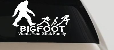 Bigfoot Wants Your Stick Family Funny Car or Truck Window Vinyl Decal Sticker