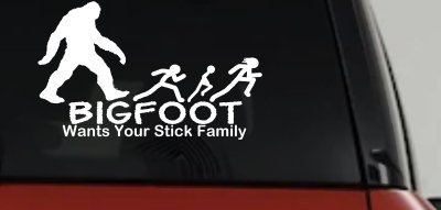 Bigfoot Wants Your Stick Family Funny Car or Truck Window Vinyl Decal Sticker