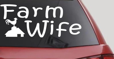 Farm Wife Country Car or Truck Window Vinyl Decal Sticker
