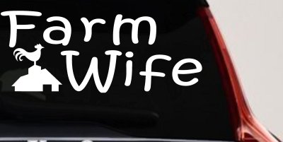 Farm Wife Country Car or Truck Window Vinyl Decal Sticker