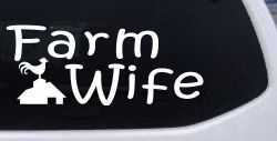 Farm Wife Country Car or Truck Window Decal Sticker