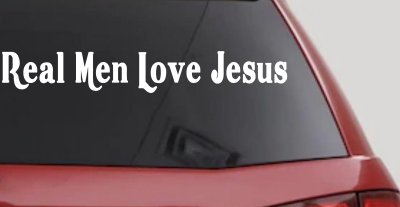 Real Men Love Jesus Christian Car or Truck Window Vinyl Decal Sticker