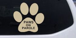 Paws On Parole Car or Truck Window Vinyl Decal Sticker (Desert Sand)