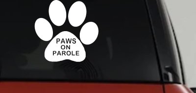 Paws On Parole Car or Truck Window Vinyl Decal Sticker