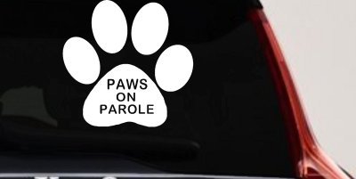 Paws On Parole Car or Truck Window Vinyl Decal Sticker