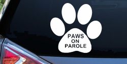 Paws On Parole Car or Truck Window Decal Sticker