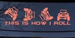 This is How I Roll Jeep Off Road Car or Truck Window Decal Sticker (Coral)