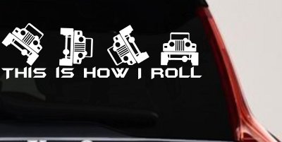 This is How I Roll Jeep Off Road Car or Truck Window Vinyl Decal Sticker